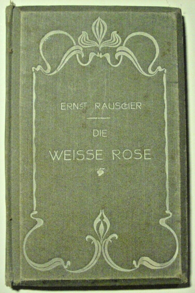 Die weisse Rose von Ernst Rauscher (1889)
